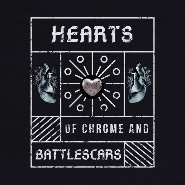 Hearts of Chrome and Battlescars by GMAT
